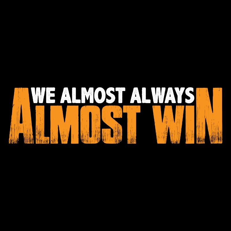 We Almost Always Almost Win 19