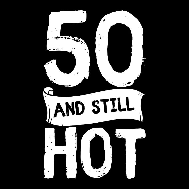 50 anniversaire 50 ans Cinquante Cadeau Chaud