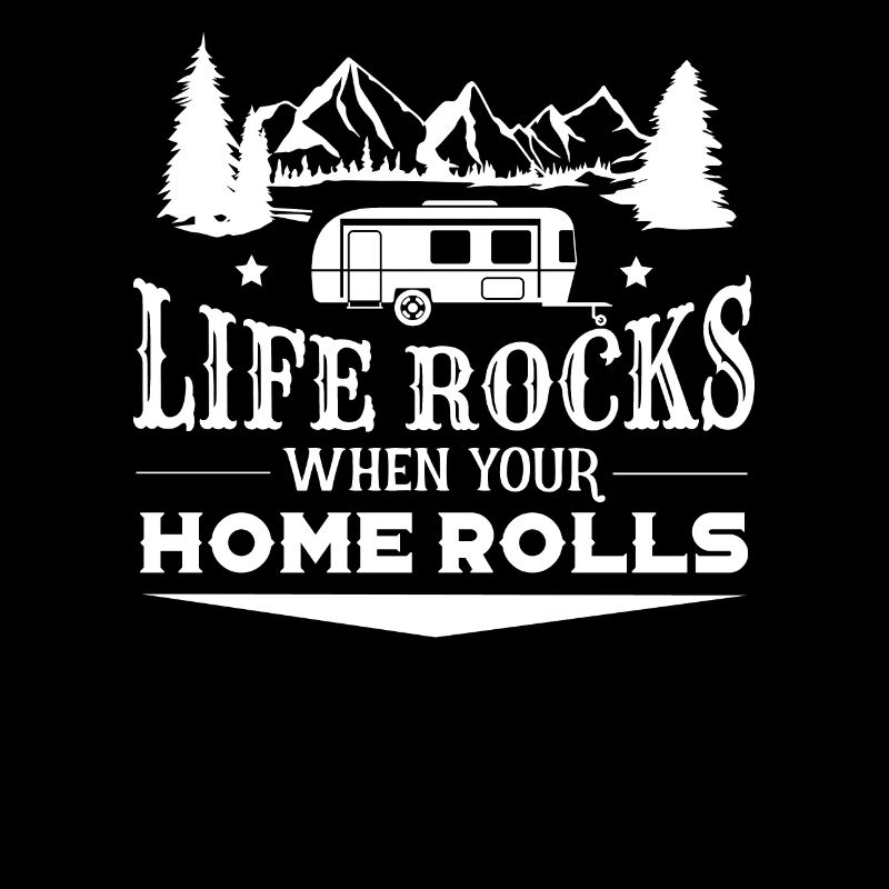 My home rolls - camping, camping, gift