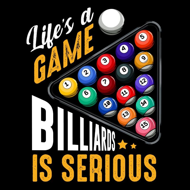 Life‘s A Game Billards Is Serious Spruch Geschenk
