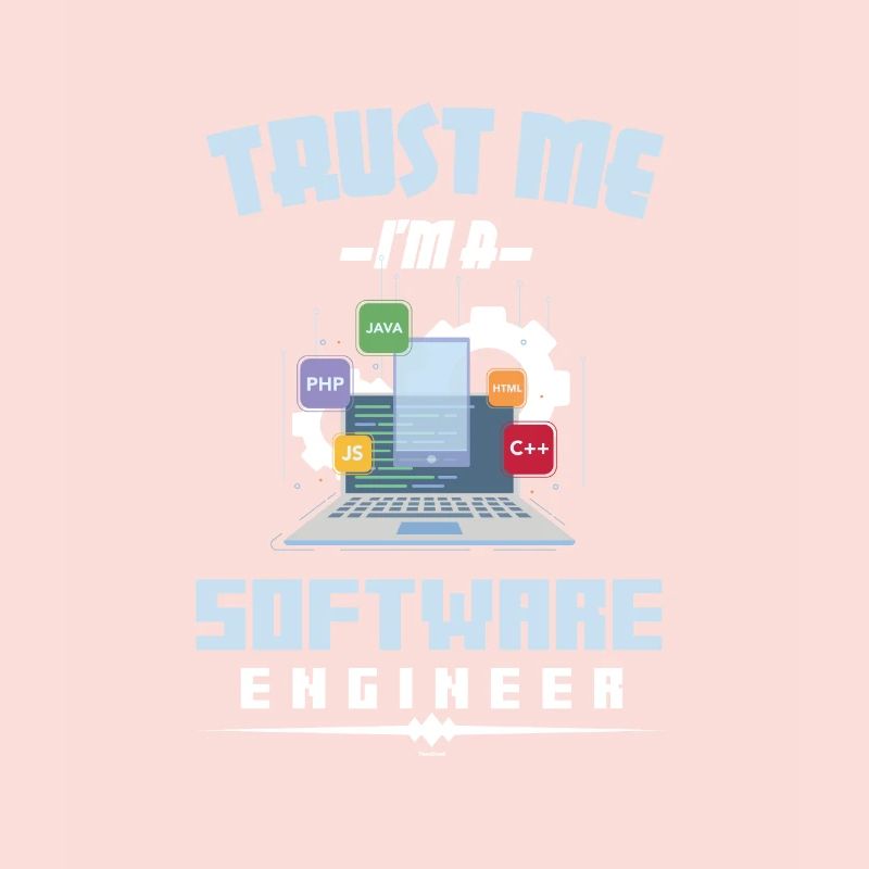 Funny Trust Me I'm A Software Engineer Developer