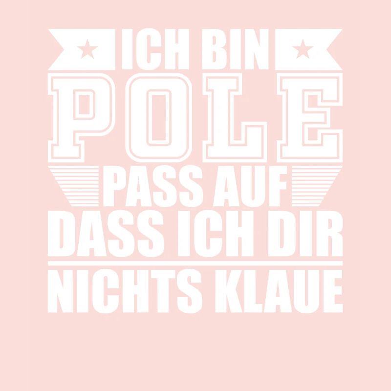Ich bin Pole Sprüche Geschenk