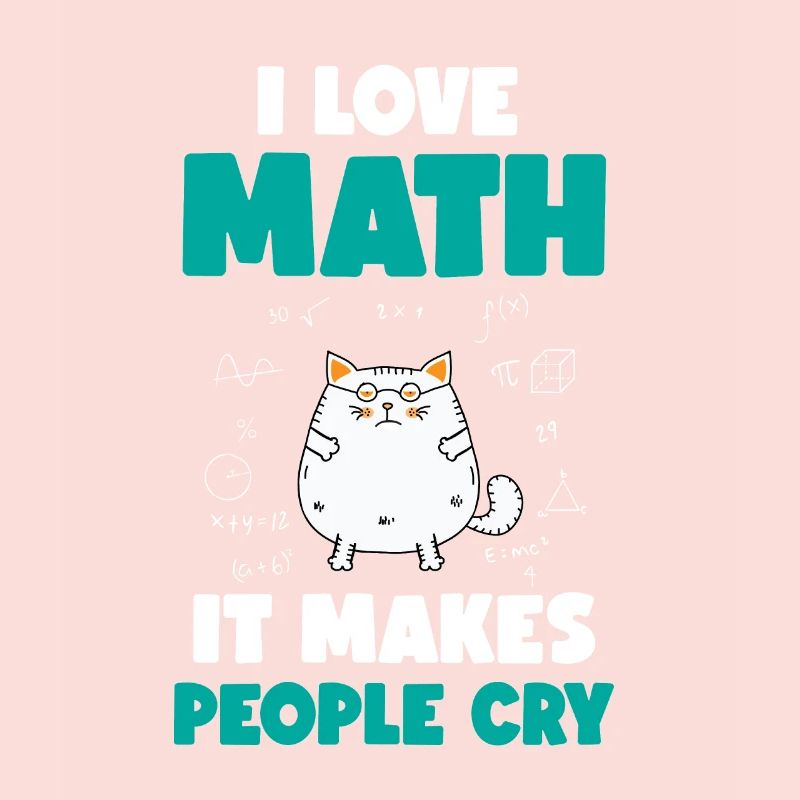 I love math cat - funny math quote