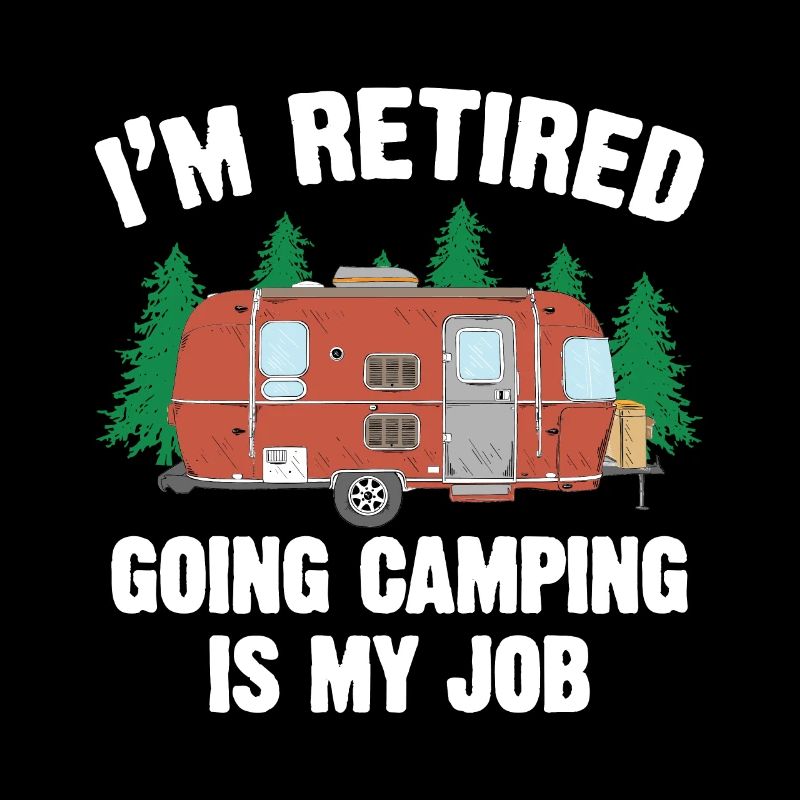 Retired Camp Camping Retirement Gift Apparel