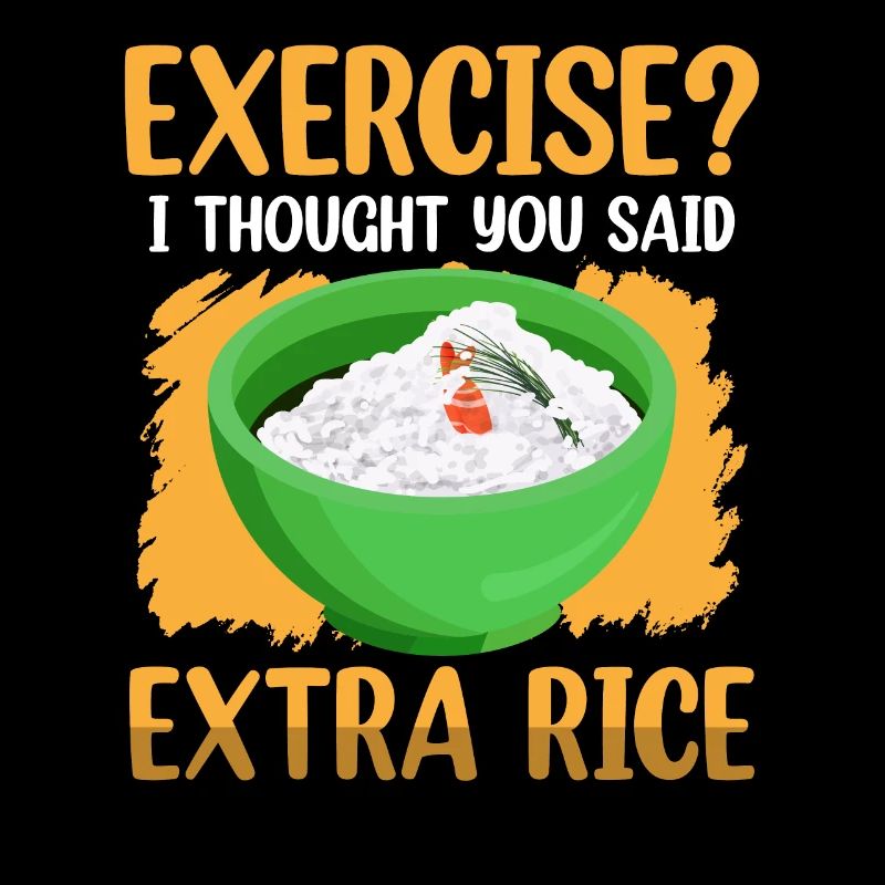 Funny Exercise I Thought Extra Rice