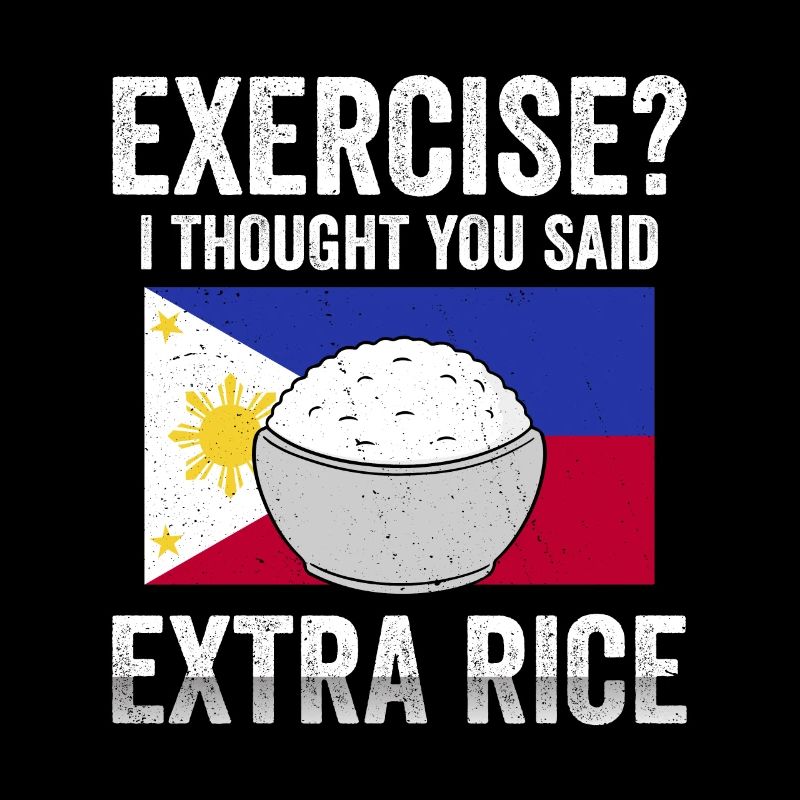 Funny Exercise Extra Rice Filipino Flag