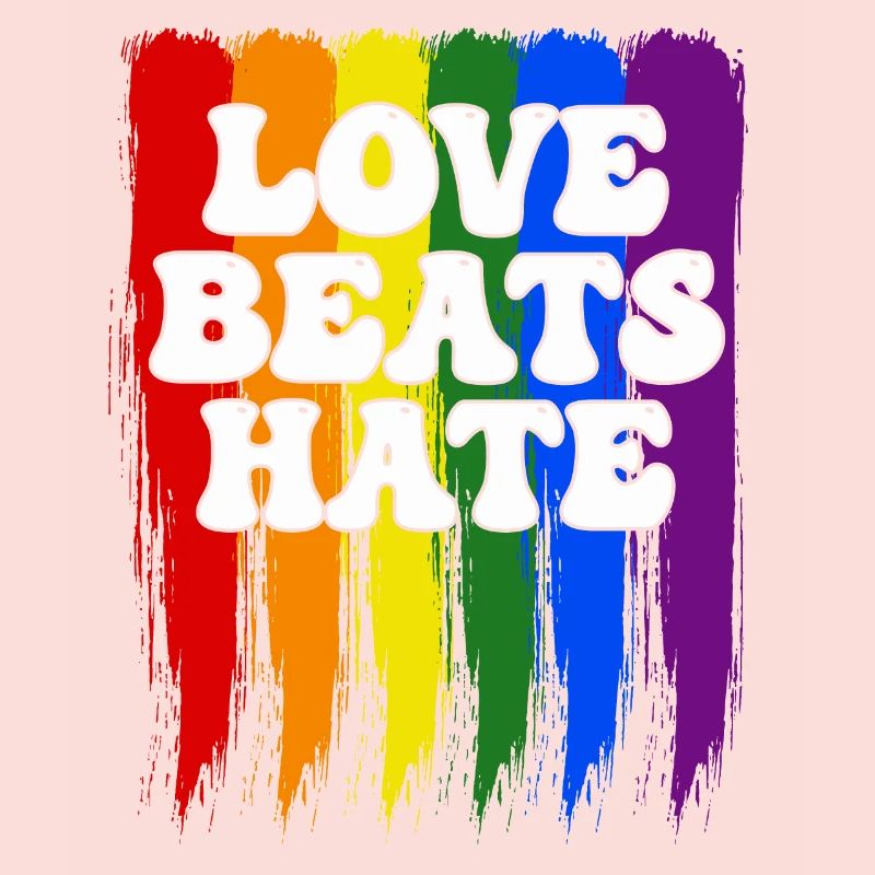 LGBTQIA + Rainbow Pride Flag Love Beats Hate