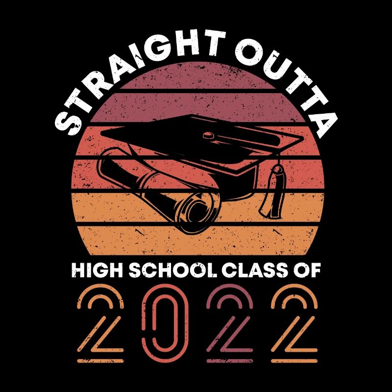 Straight Outta Highschool Class 2022 Abschluss