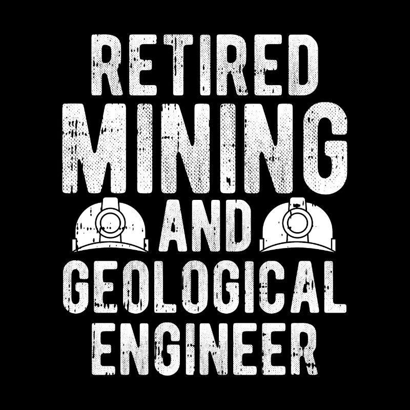 Retired Engineer Mining Engineer