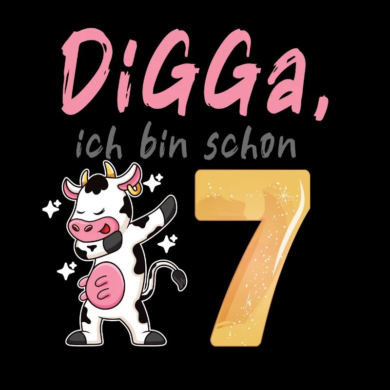 DIGGA, ich bin schon 7