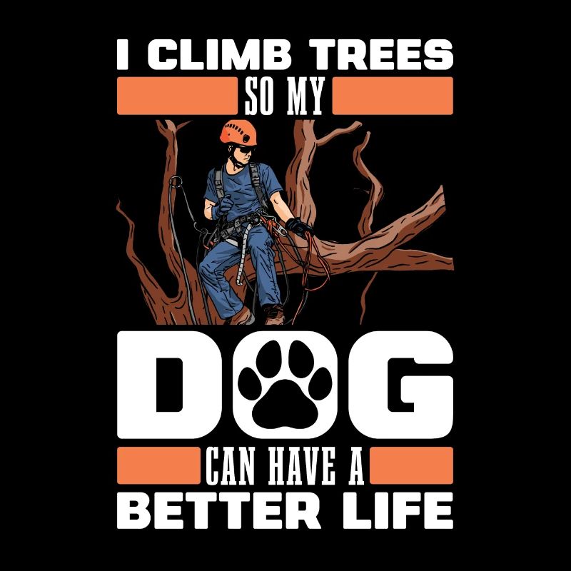 Arborist Tree Climber Arborist Dog