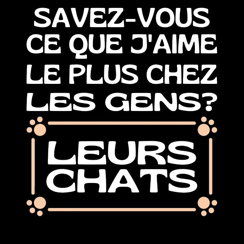 Savez-vous Ce Que Jaime Chez Les Gens Leurs Chats