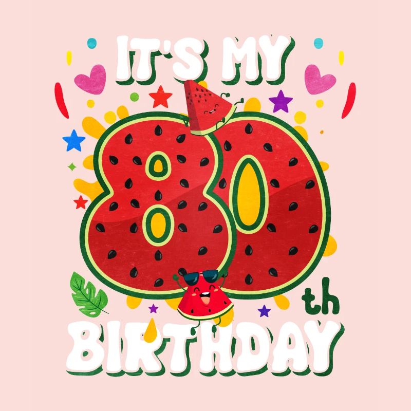 80e anniversaire de la pastèque