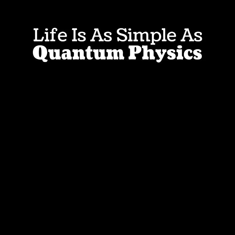 Physique Physiciens Humour Physique quantique