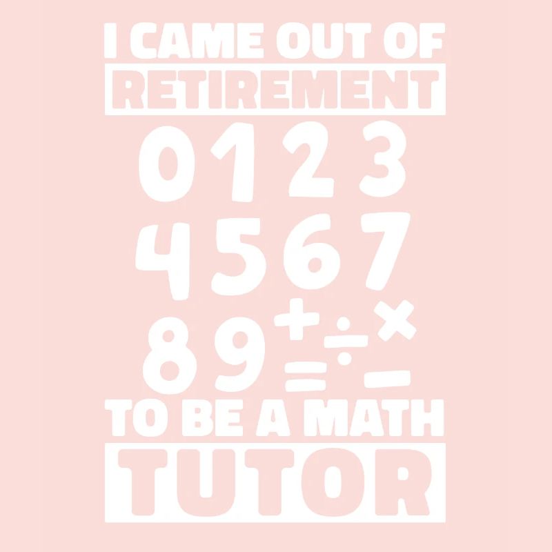 Math Teacher Math Retired Teacher