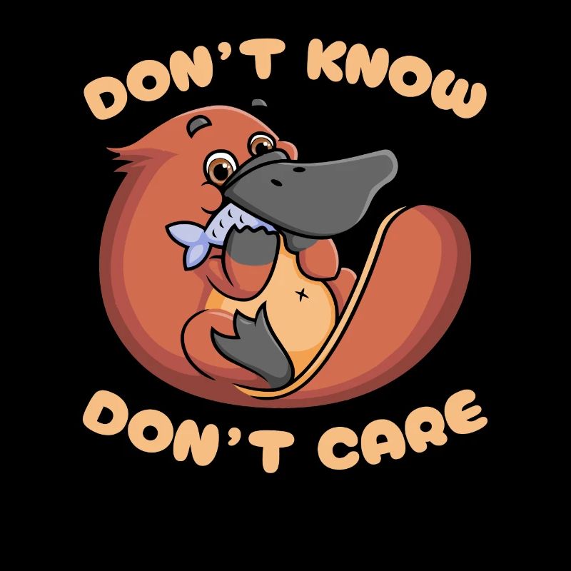 Platypus Platypus Funny Don't Know Don't Care