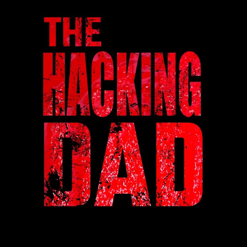 The Hacking Dad Hacker Vater Papa Code Computer
