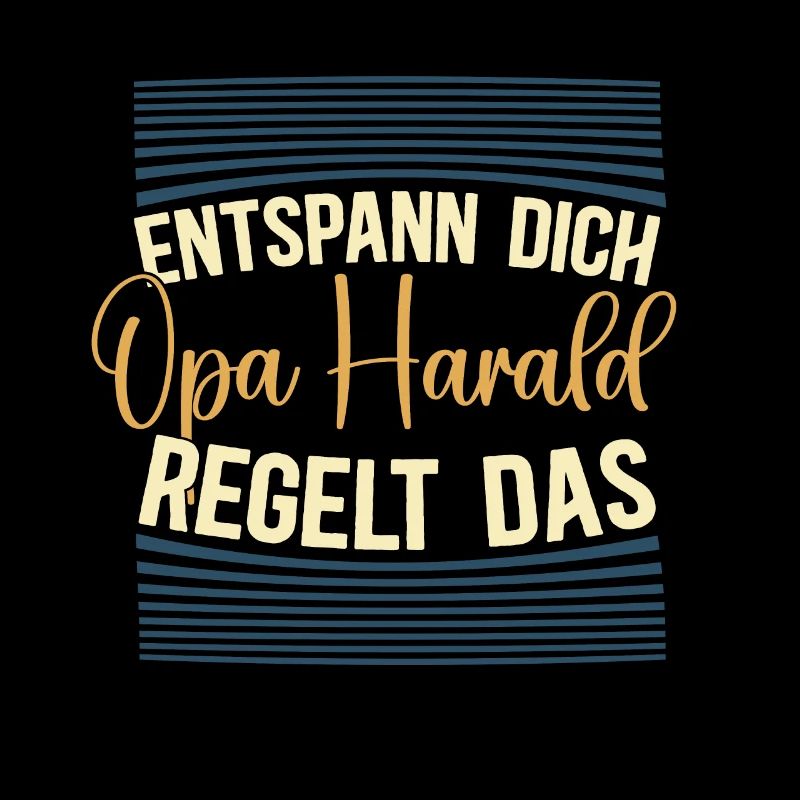 Entspann dich Opa Harald regelt das