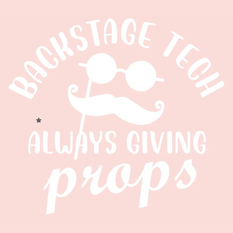 backstage tech always giving props Design