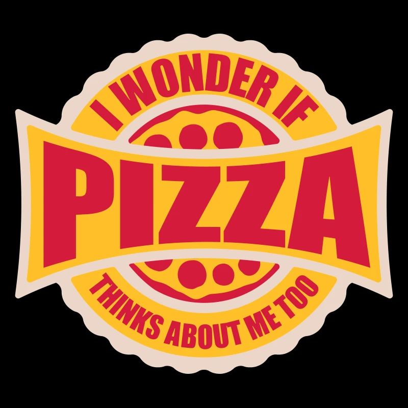 pizza thinks about me