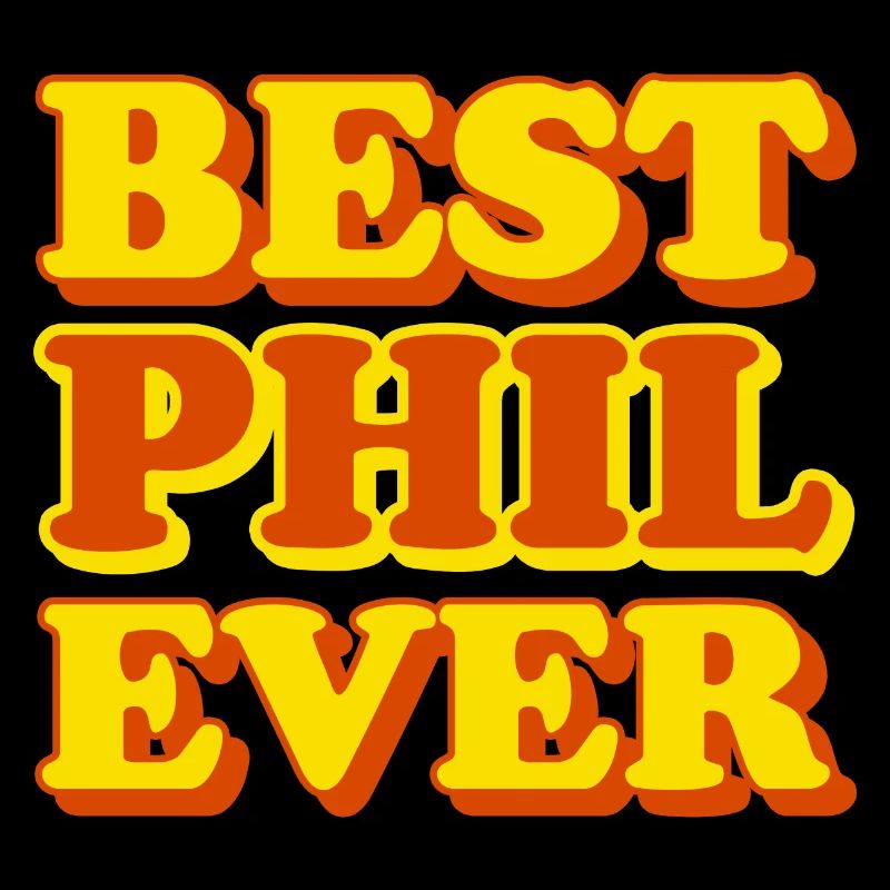 Phil First Name Funny Gift