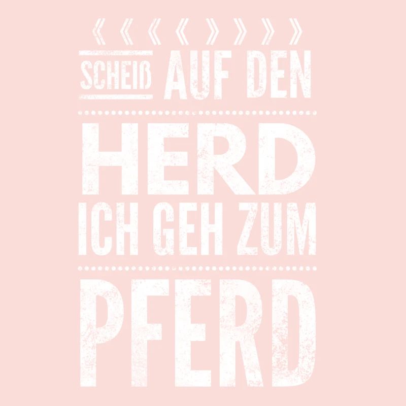 Scheiß auf den Herd Pferd Geschenk