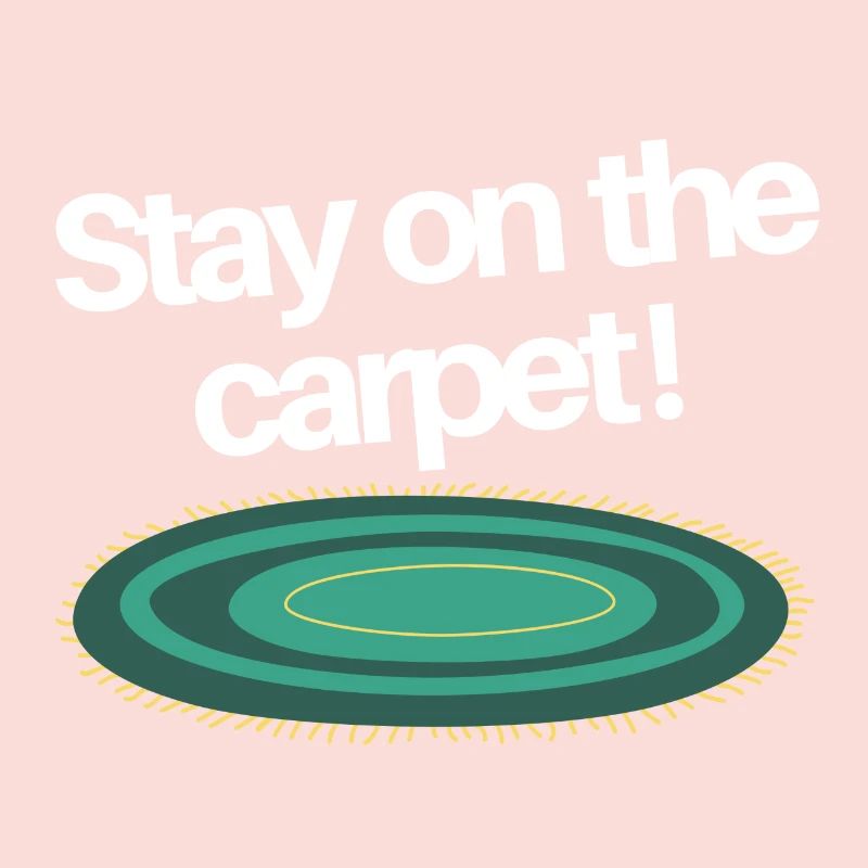 Restez sur le tapis