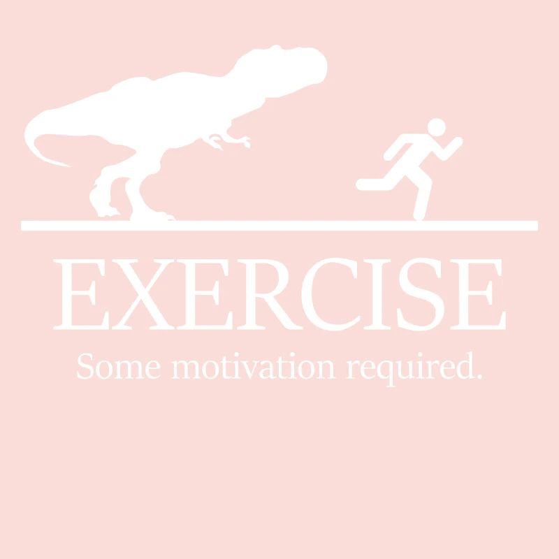 Exercise some motiation required