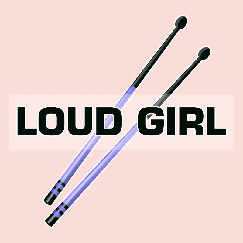 Loud Girl Drummer Percussion Interdiction musicale