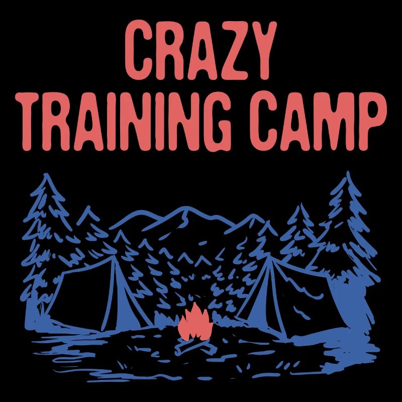 Crazy Training Camp Funny Camping Humor Camper