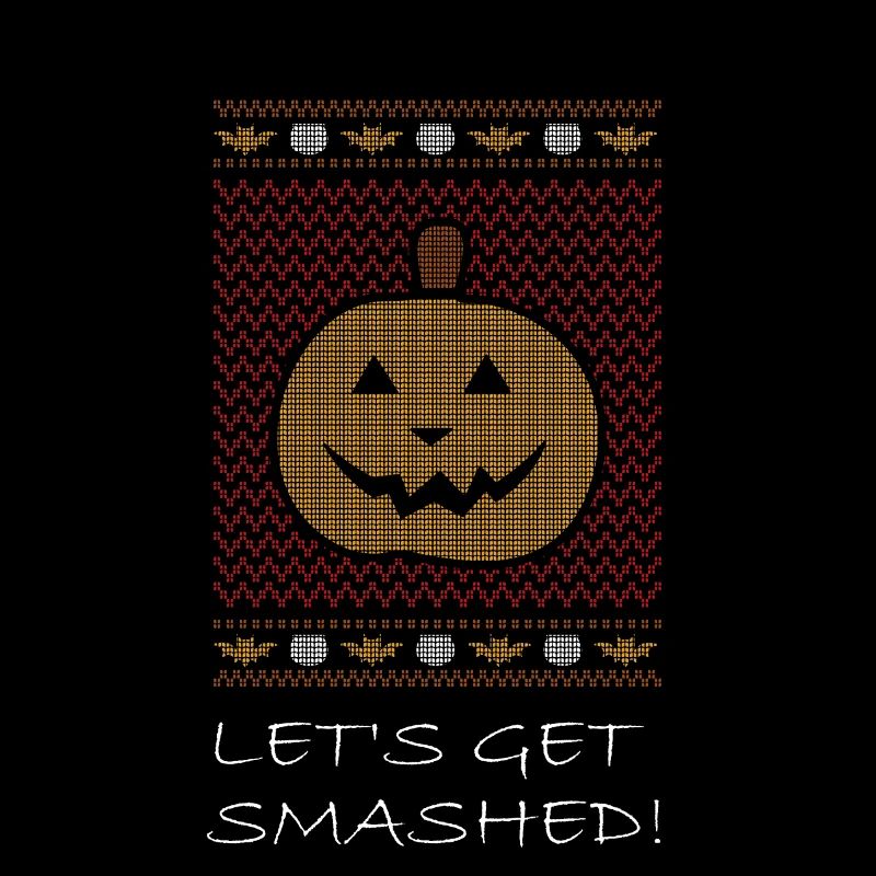 Halloween Let's Get Smashed