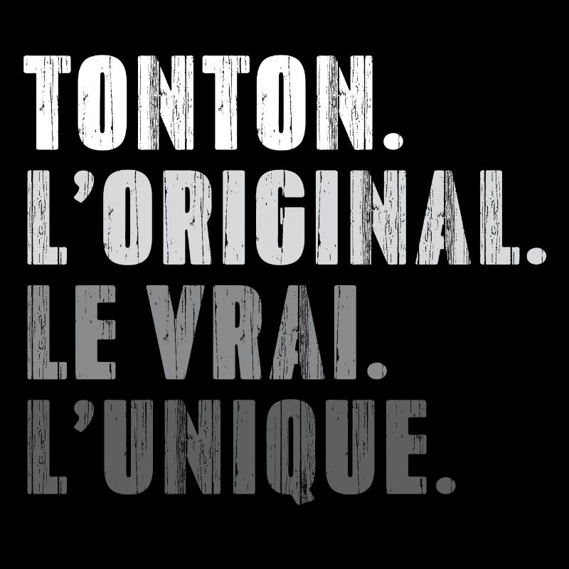 Tonton L'original Le Vrai L'unique