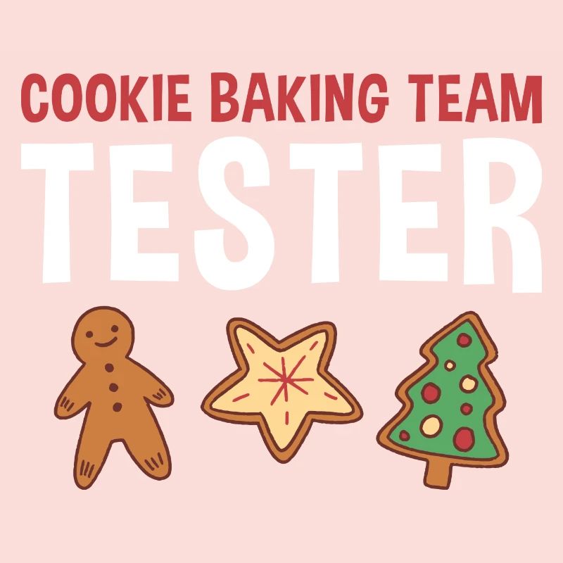 Baking Cookie Baking Team Tester Cookie