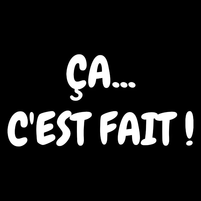 ça c'est fait
