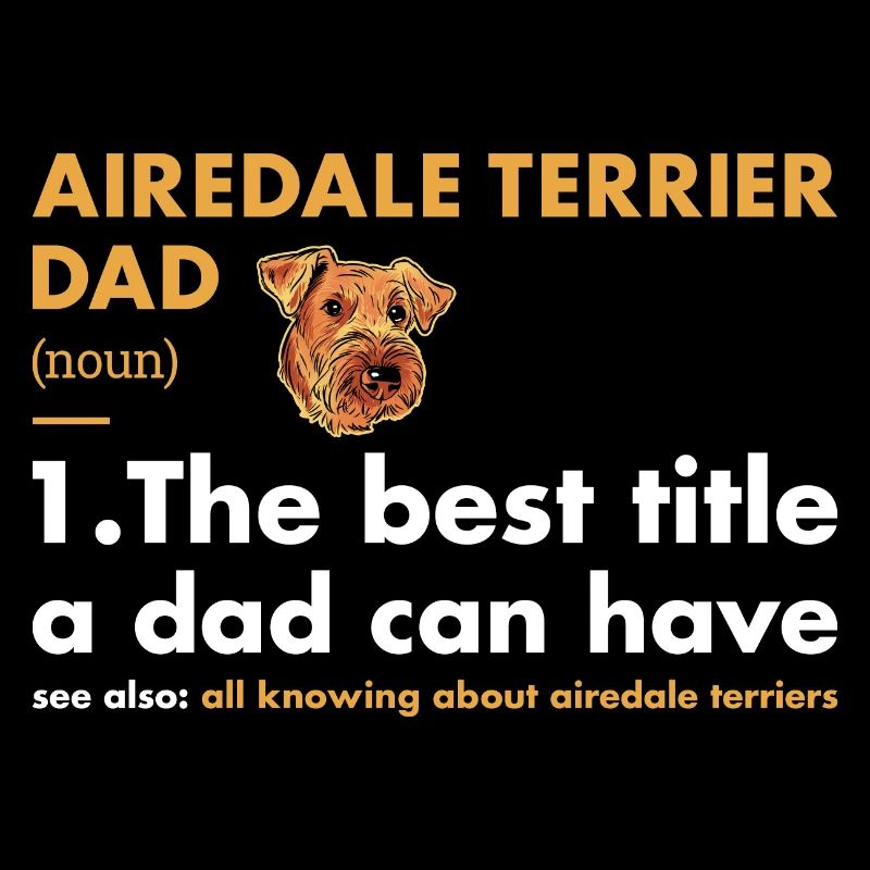 Airedale Terrier Dad Definition