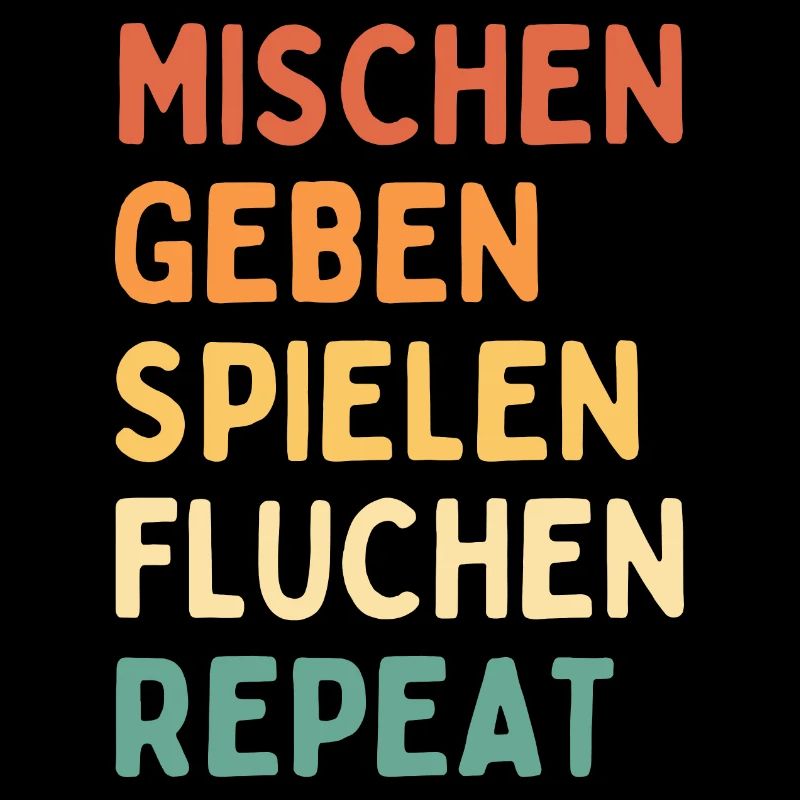mischen geben spielen fluchen repeat