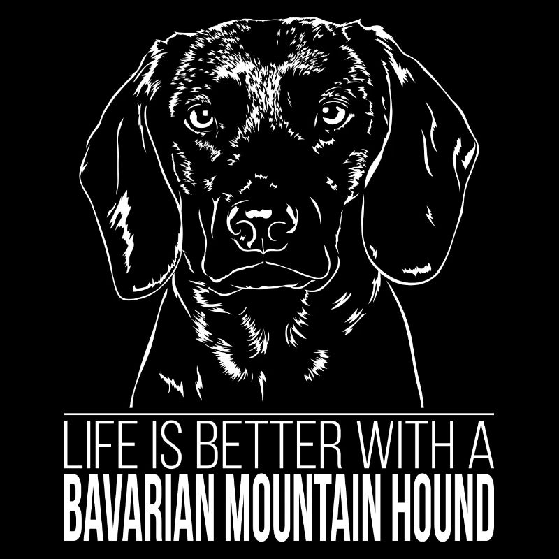 BAVARIAN MOUNTAIN HOUND life is better Wilsigns