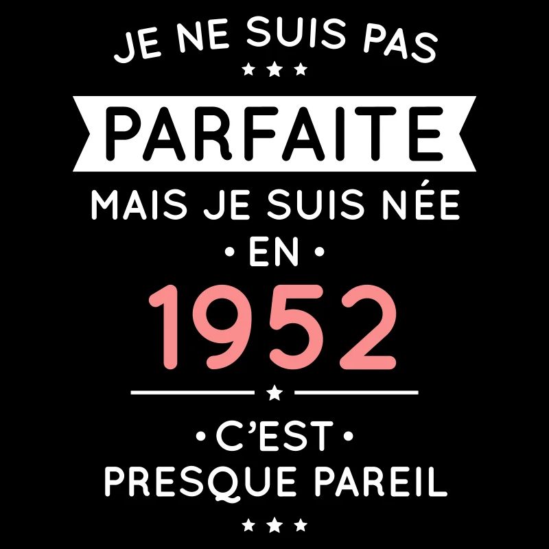 Anniversaire 70 ans - Pas parfaite née en 1952