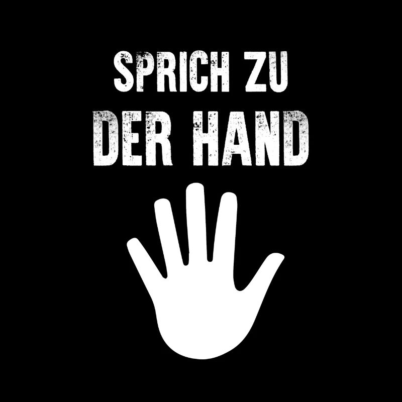 sprich zu der hand