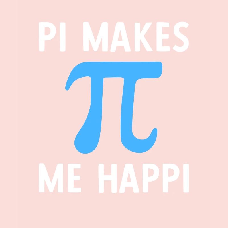Math Pi me rend heureux Pi
