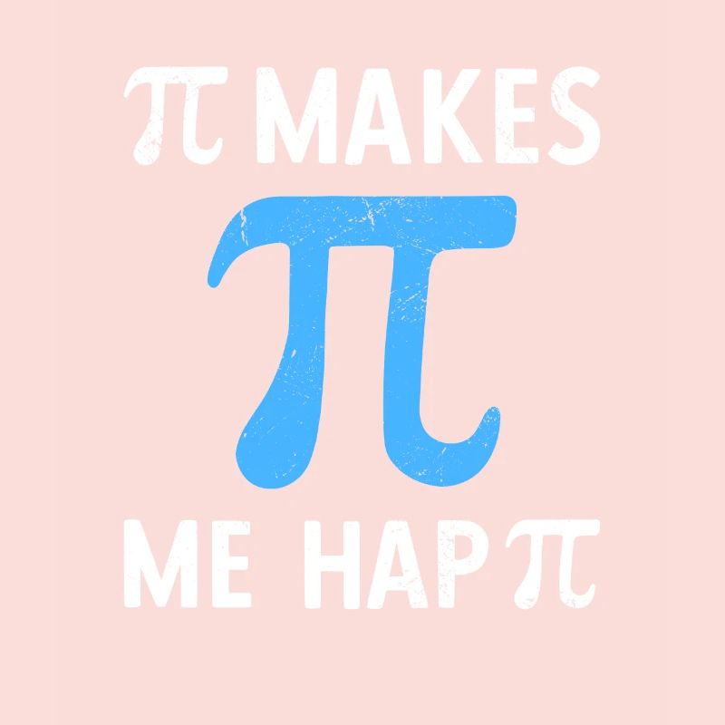 Math Pi me rend heureux Pi