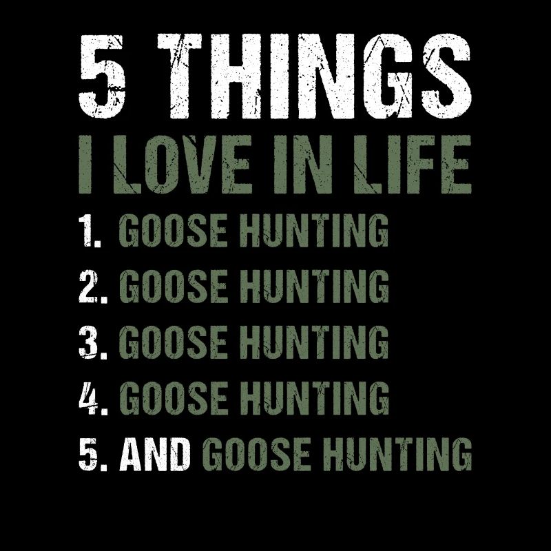 Geese Hunter 5 choses que j’aime dans la vie