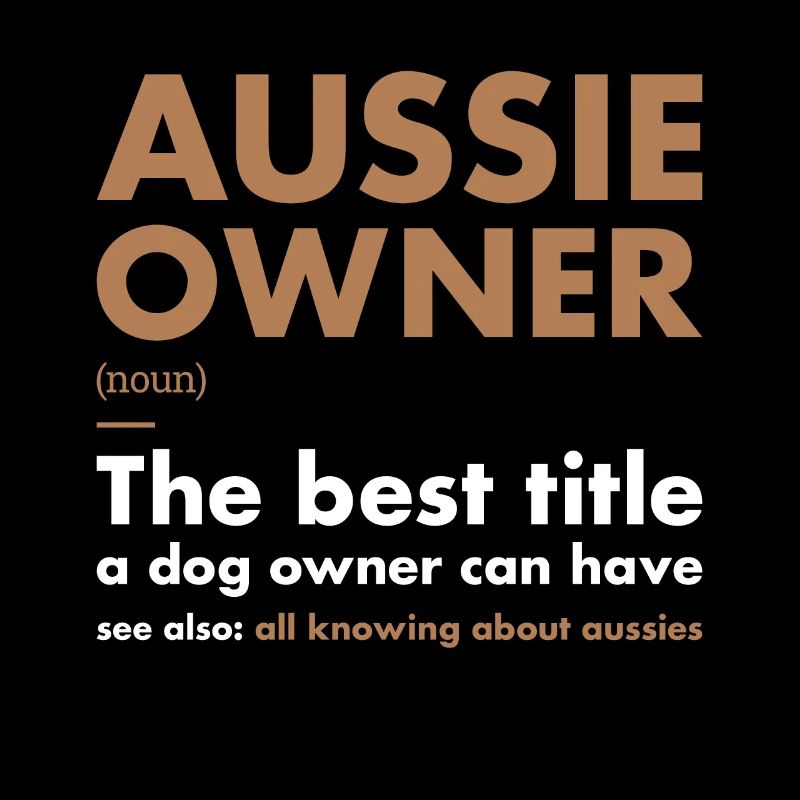 Dog Aussie Owner Definition