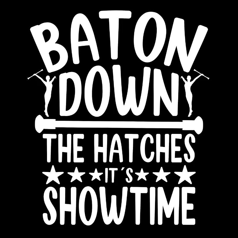 Twirler Baton Down The Hatches It´s Showtime