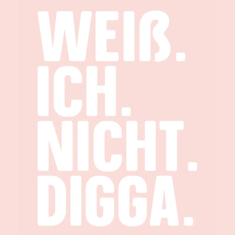 Don't know Digga Funny I don't know Digga