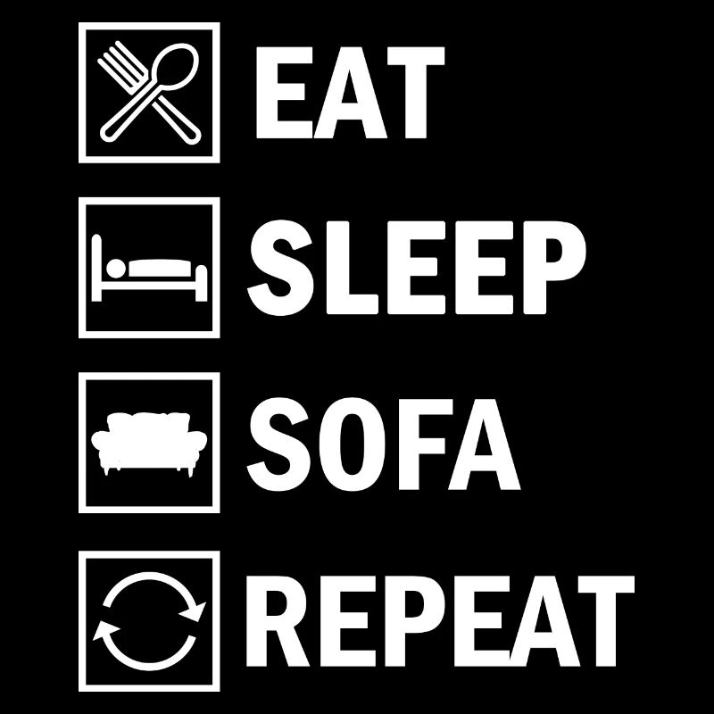 Eat Sleep Sofa Repeat funny Quote Saying