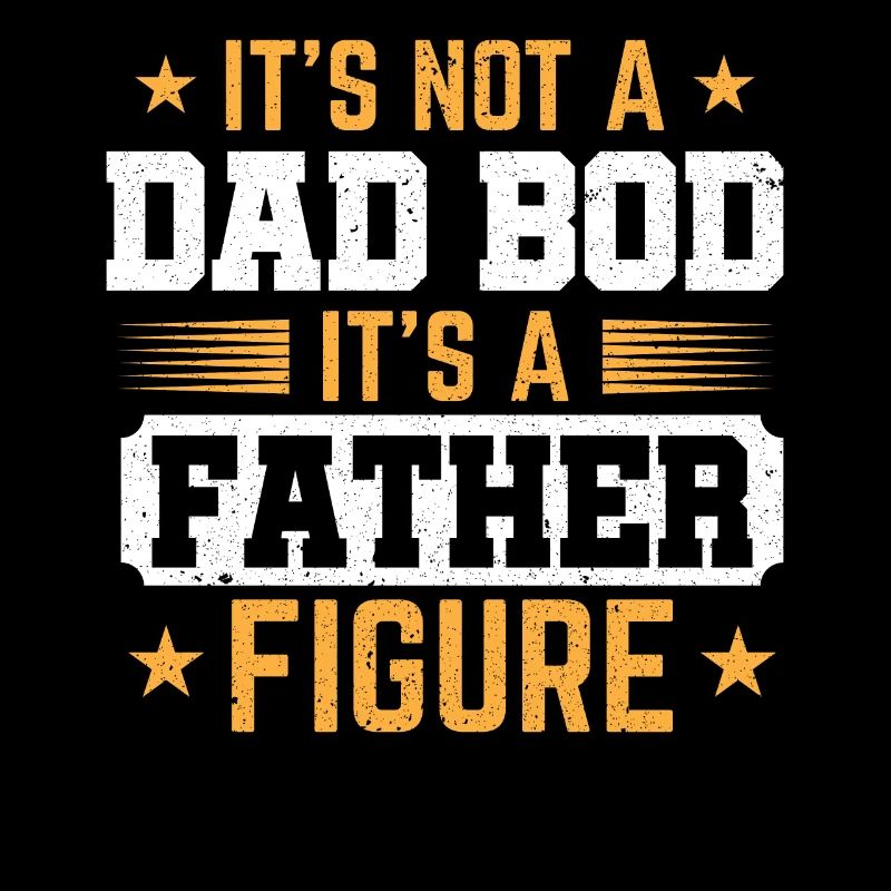It Is Not a Dad Bod, It Is A Father Figure Daddy
