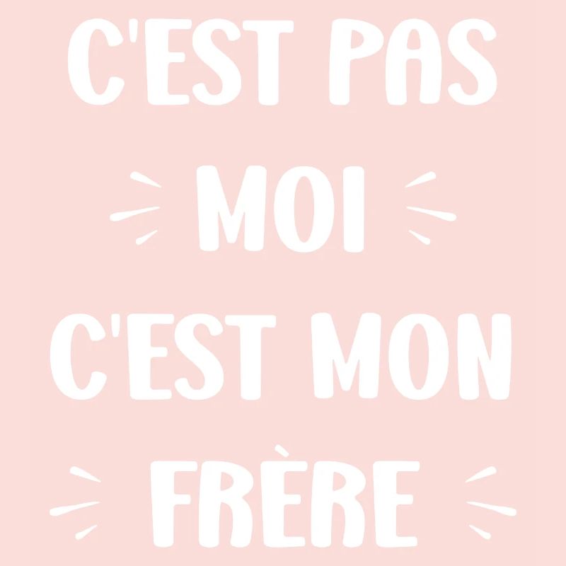 C'est pas moi c'est mon frère