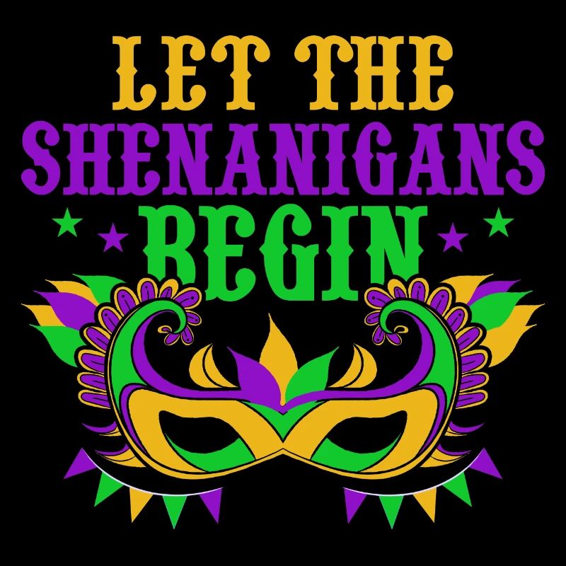 Let The Shenanigans Begin Mardi Gras Party