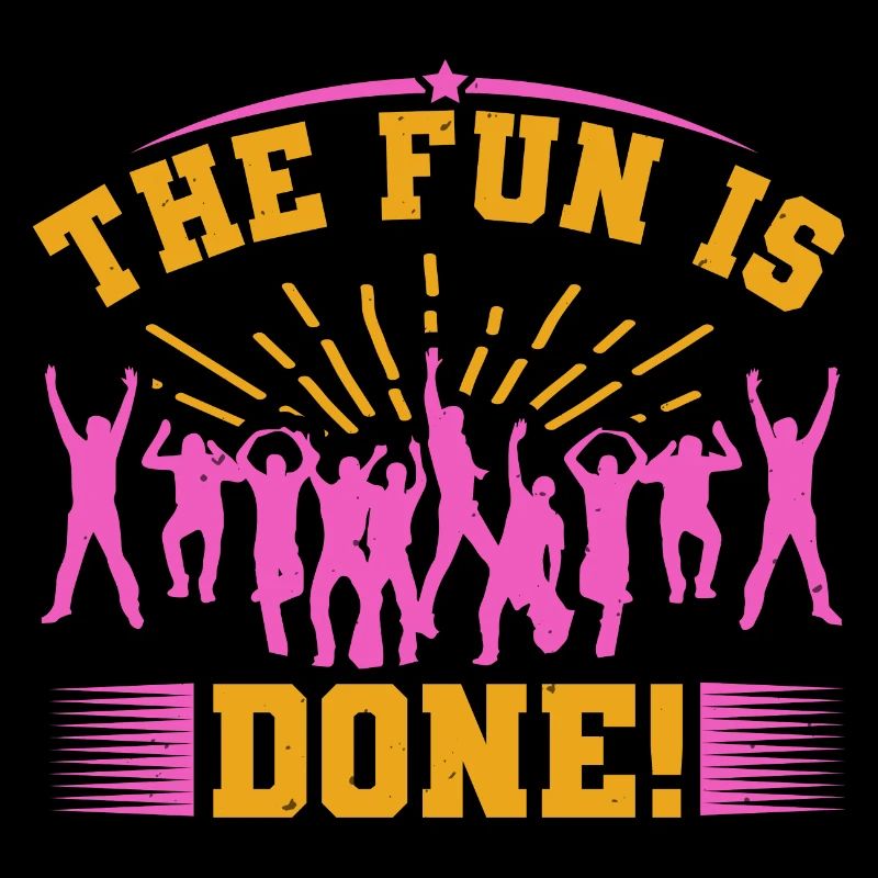THE FUN IS DONE 2